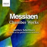 Messiaen: Chamber Works