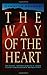 The Way of the Heart: The Spirituality of the Desert Fathers and Mothers