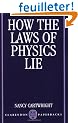 How the Laws of Physics Lie