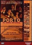 Porto of My Childhood ( Porto da Minha Infância ) ( Porto de mon enfance (Porto of My Child hood) ) [ NON-USA FORMAT, PAL, Reg.0 Import - Portugal ]