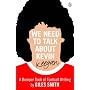 We Need to Talk About Kevin Keegan: A Bumper Book of Football Writing by Giles Smith
