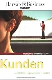Produkt-Bild: Kunden. Verstehen - gewinnen - halten (Redline Wirtschaft bei ueberreuter)