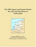 The 2007 Import and Export Market for Lifts and Skip Hoists in Netherlands