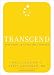 Transcend: Nine Steps To Living Well Forever