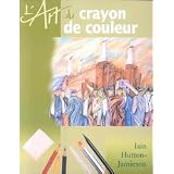 L'art du crayon de couleurpar Iain Hutton-Jamieson