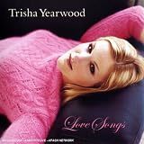 Buy : TRISHA YEARWOOD / LOVE SONGS