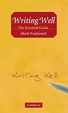 Writing Well: The Essential Guide