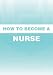 How To Become A Nurse- 7 Steps To Becoming A Registered Practicing Nurse (The Secrets To Becoming A Registered Practicing Nurse) at Amazon Books: 41gV%2BYtBFgL._SL75_