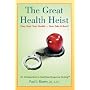 The Great Health Heist
