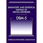 Buy Diagnostic and Statistical Manual of Mental Disorders, Fifth Edition (DSM-5) [Paperback]