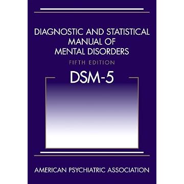 Diagnostic and Statistical Manual of Mental Disorders, Fifth Edition (DSM-5) [Paperback]