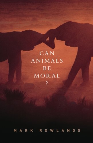 Can Animals Be Moral?