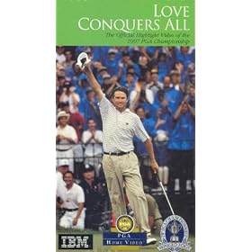 Love Conquers All: The Official Highlight Video of the 1997 PGA Championship