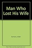 The man who lost his wife