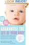 Guarantee the Sex of Your Baby: Choose a Girl or Boy Using Today's 99.9% Accurate Sex Selection Techniques