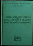 Coleridges the Ancient Mariner - Lowells the Vision of Sir Launfal - Burns The Cotters Saturday Night (The Students Series of English Classics)