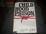 A childhood in prison