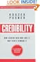 Credibility: How Leaders Gain and Lose It, Why People Demand It, Revised Edition