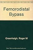 Femoro-distal bypass