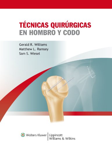 Tecnicas quirurgicas en hombro y codo (Spanish Edition)