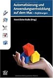 Produkt-Bild: Automatisierung und Anwendungsentwicklung auf dem Mac - Einf&uuml;hrungen