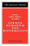 German Humanism and Reformation (German Library) by Continuum International Publishing Group
