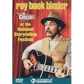 Roy Book Binder In Concert: At The National Storytelling Festival
