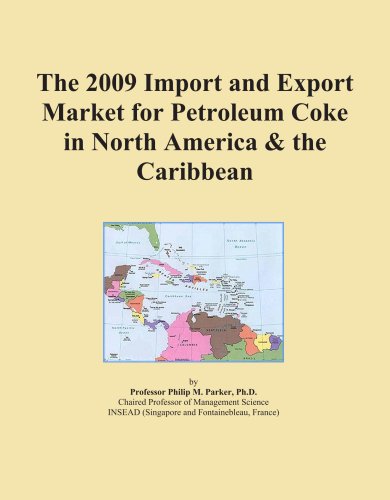 The 2009 Import and Export Market for Petroleum Coke in North America & the Caribbean