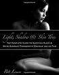 Light, Shadow & Skin Tone: The Complete Guide to Shooting Black & White Glamour Photography Both Digitally and on Film