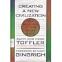 Creating a New Civilization: The Politics of the Third Wave