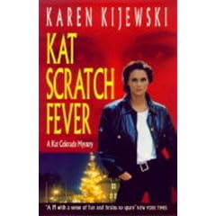 Kat Scratch Fever (A Kat Colorado mystery)