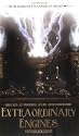 Extraordinary Engines: The Definitive Steampunk Anthology