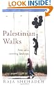 Palestinian Walks: Notes on a Vanishing Landscape