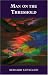 Man on the Threshold: Challenge of Inner Development (Social Ecology Series)