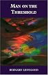 Man on the Threshold: The Challenge of Inner Developments (Social ecology series)