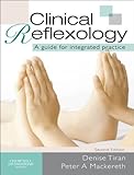 Clinical reflexology : a guide for integrated practice