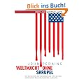 Weltmacht ohne Skrupel: Die dunkle Seite der Globalisierung - Wie die USA systematisch Entwicklungsl�nder ausbeuten