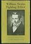 William Swaim, fighting editor;: The story of O. Henry's grandfather