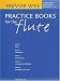 Practice Books For The Flute: Omnibus Edition (Books 1-5) (Music Sales America)