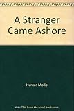 A stranger came ashore