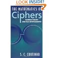 The Mathematics of Ciphers: Number Theory and RSA Cryptography by S. C. Coutinho