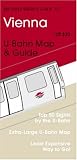 Michael Brein's Guide to Vienna by the U-Bahn (Michael Brein's Guides to Sightseeing By Public Transportation) (Michael Brein's Guides to Sightseeing By ... to Sightseeing By Public Transportation)
