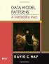 Data Model Patterns: A Metadata Map (The Morgan Kaufmann Series in Data Management Systems)