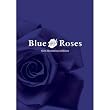 Blue Roses