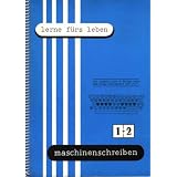 Maschinenschreiben Textverarbeitung, Texteingabe, Textgestaltung, Kurzausgabe