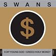 COP/YOUNG GOD/GREED/HOLY MONEY