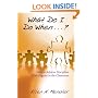 What Do I Do When...? How to Achieve Discipline With Dignity in the Classroom