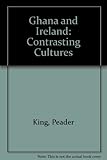 Ghana and Ireland : contrasting cultures