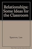 Relationships : some ideas for the classroom