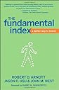 The Fundamental Index: A Better Way to Invest